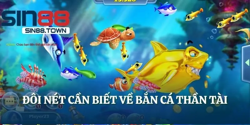 Vài nét cơ bản của game bắn cá Thần Tài