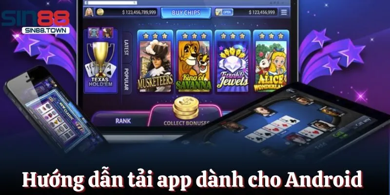 Hướng dẫn tải ứng dụng dành cho hệ điều hành Android mới nhất